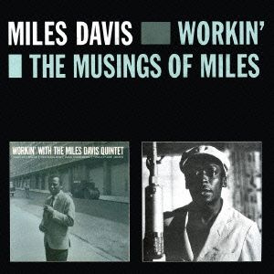 WORKIN'+THE MUSINGS OF MILES