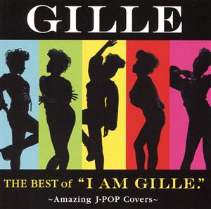 The Best of “I AM GILLE.