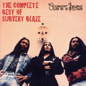 THE COMPLETE BEST OF SUBVERT BLAZE