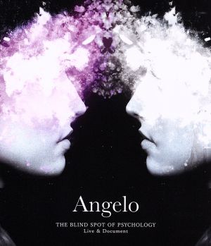 Angelo Tour THE BLIND SPOT OF PSYCHOLOGY Live & Document(Blu-ray Disc+DVD)