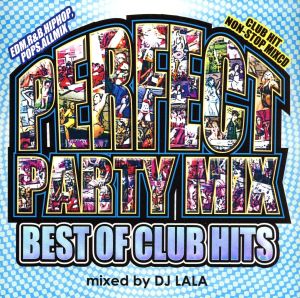 PERFECT PARTY MIX-BEST OF CLUB HITS-