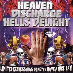 Heaven Discharge Hells Delight