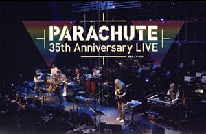 PARACHUTE 35th Anniversary LIVE 栄養有ツアー2014