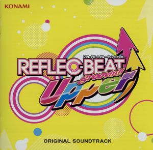 REFLEC BEAT groovin'!! Upper ORIGINAL SOUNDTRACK