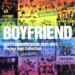 BOYFRIEND LOVE COMMUNICATION 2012～2014-Perfect Best Collection-
