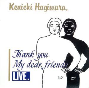 THANK YOU MY DEAR FRIENDS LIVE(紙ジャケット仕様)(SHM-CD)