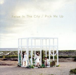 Relax In The City/Pick Me Up