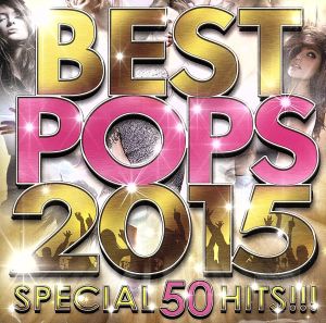 BEST POPS 2015 -SPECIAL 50 HITS!!!-