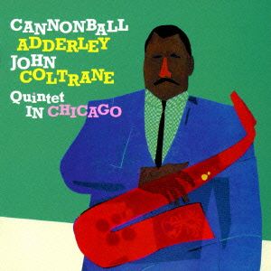 CANNONBALL ADDERLEY QUINTET IN CHICAGO