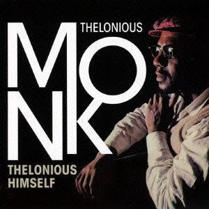 THELONIOUS HIMSELF