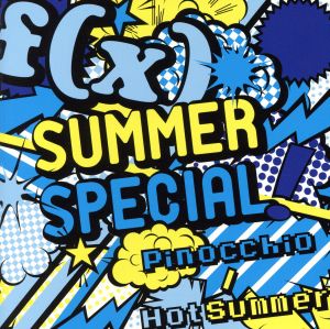 SUMMER SPECIAL Pinocchio/Hot Summer