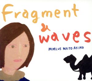 Fragment & waves