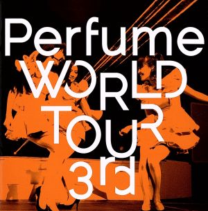 Perfume WORLD TOUR 3rd