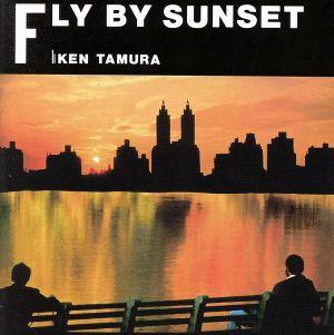 FLY BY SUNSET(2015リマスター)(Blu-spec CD2)