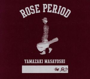 ROSE PERIOD ～the BEST 2005-2015～(初回生産限定盤)(DVD付)