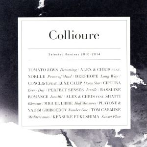 Collioure Selected Remixes 2010-2014