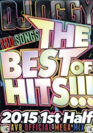 THE BEST OF HITS!!! 2015 1st Half-120 SONGS AV8 OFFICIAL MEGA MIX-