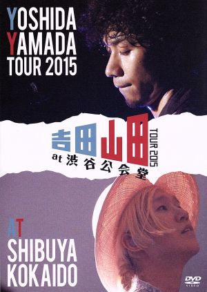 吉田山田TOUR 2015 at 渋谷公会堂