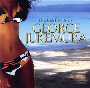 THE BEST HITS OF GEORGE JUKEMURA