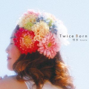 Twice Born