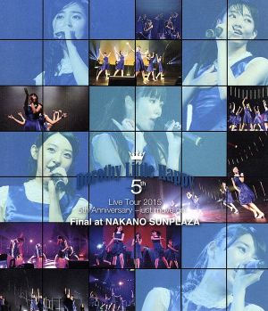 Dorothy Little Happy Live Tour 2015 5th Anniversary～just move on～Final at NAKANO SUNPLAZA(Blu-ray Disc)