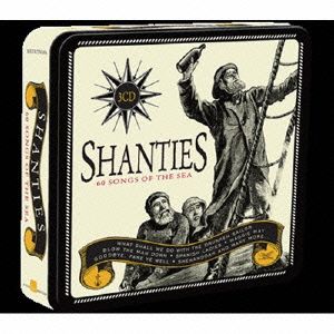 SHANTIES(60 SONGS OF THE SEA)