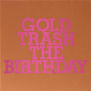 GOLD TRASH(完全生産限定豪華盤)(2CD)(Blu-ray Disc付)