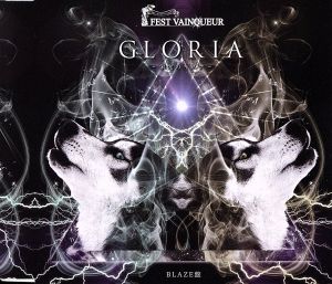 GLORIA～栄光のキズナ～(BLAZE盤)