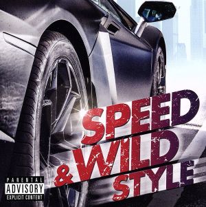 SPEED & WILD STYLE