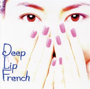 Deep Lip French