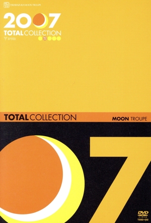 TOTAL COLLECTION 2007 Moon Troupe