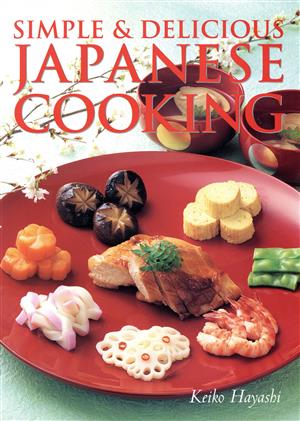 SIMPLE&DELICIOUS JAPANESE COOKING