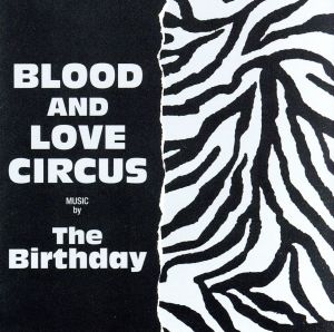 BLOOD AND LOVE CIRCUS