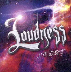 LIVE LOUDEST AT THE BUDOKAN '91(DVD付)