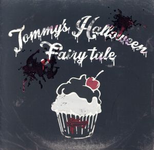 Tommy's Halloween Fairy tale(初回生産限定盤)(紙ジャケット仕様)