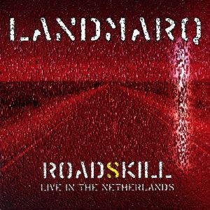 ROADSKILL-LIVE IN THE NETHERLANDS(DVD付)