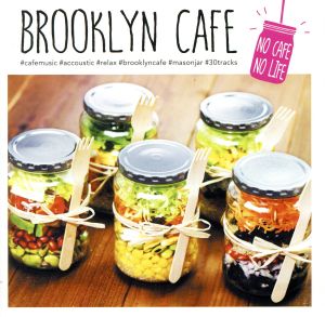 BROOKLYN CAFE-NO CAFE NO LIFE-