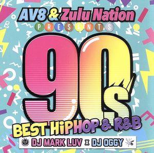 AV8&Zulu Nation Presents-90's BEST HIPHOP&R&B-