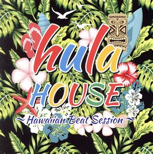 フラハウス～Hawaiian Beat Session～