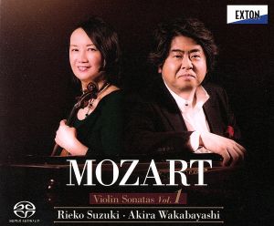 モーツァルト:ヴァイオリン・ソナタ集 Vol.1