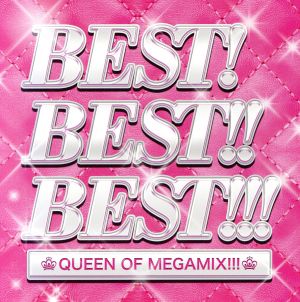 BEST！BEST!!BEST!!! QUEEN OF MEGAMIX!!!