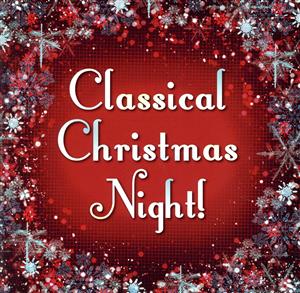 Classical Christmas Night！