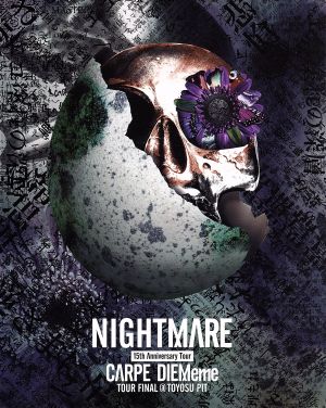 NIGHTMARE 15th Anniversary Tour CARPE DIEMeme TOUR FINAL @ 豊洲PIT(初回生産限定版)(Blu-ray Disc)