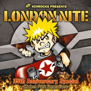 LONDON NITE 04/35th Anniversary Special～Modern Punk Generations～ 新品CD |  ブックオフ公式オンラインストア