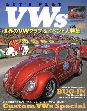 LET'S PLAY VWs (Vol.48) 世界のVWクラブ&イベント大特集 NEKO MOOK2371空冷VWライフスタイル・マガジン