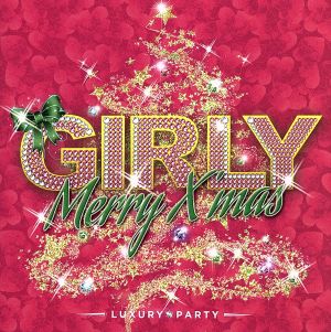 Girly Merry X'mas -Luxury Party-