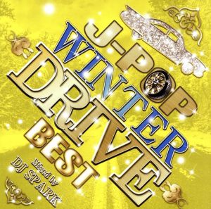 J-POP WINTER DRIVE BEST Mixed by DJ SPARK