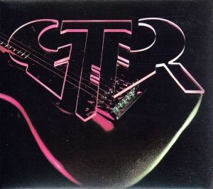 GTR(2CD DELUXE EXPANDED EDITION)