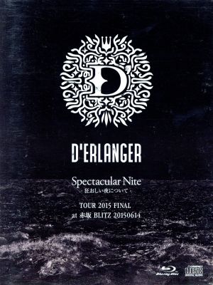 Spectacular Nite -狂おしい夜について- TOUR 2015 FINAL at 赤坂BLITZ 20150614【Blu-ray+2CD(三方背BOX仕様:12Pライヴ・フォト・ブックレット付き)】(Blu-ray Disc)