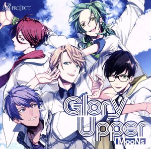 B-PROJECT:キャラクターCD Vol.3「Glory Upper」